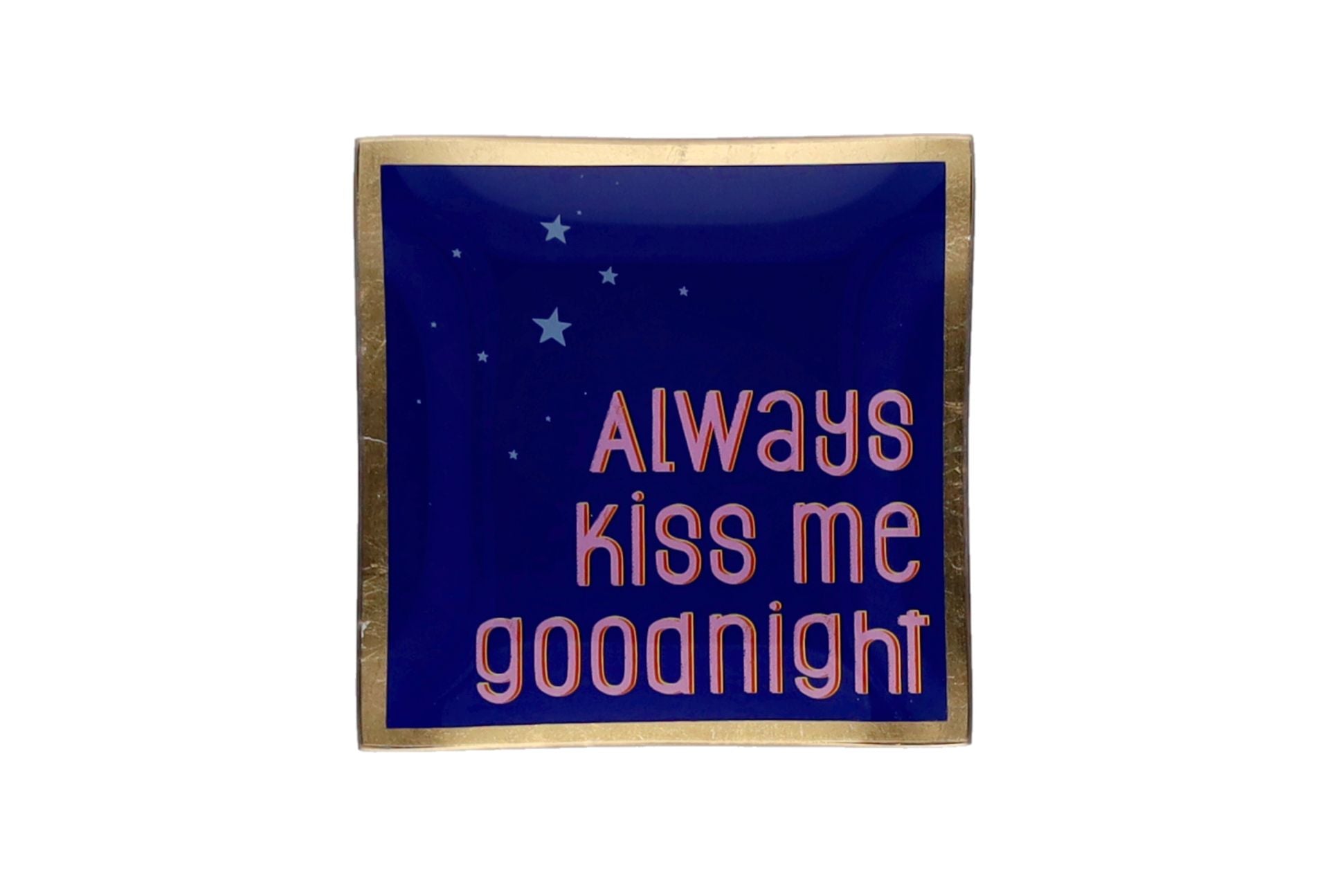 Kleiner Glasteller - Allways kiss me Goodnight