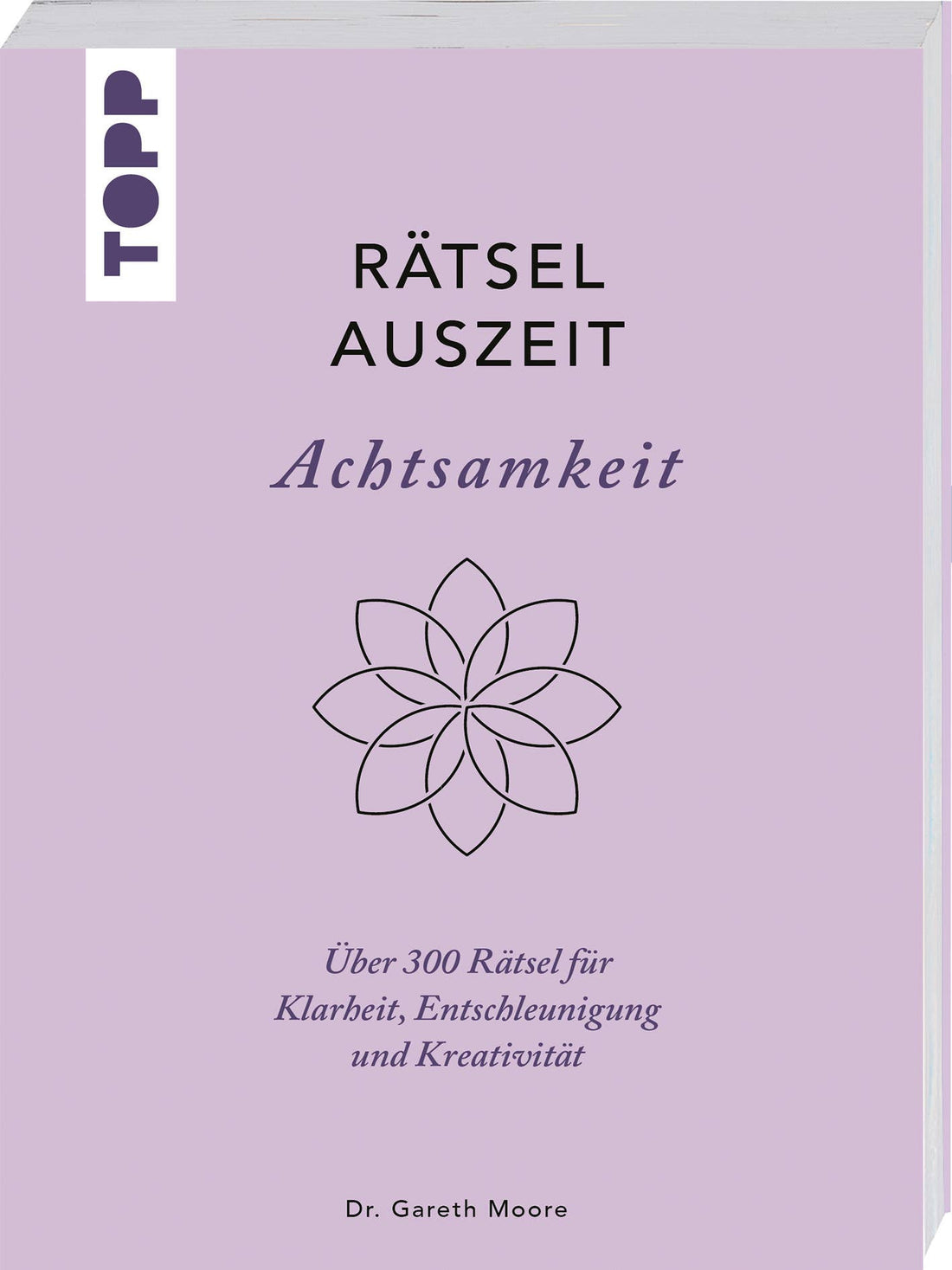 Rätselauszeit – Achtsamkeit. Über 300 Rätsel Für Klarheit